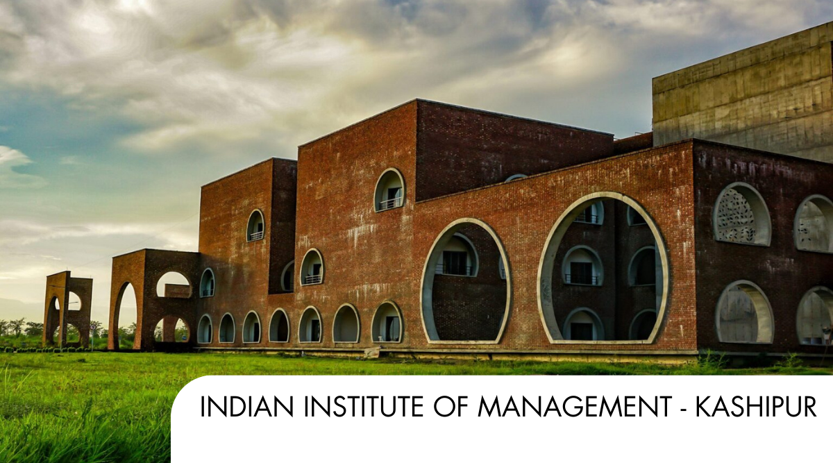 Indian Institute of management - kashipur