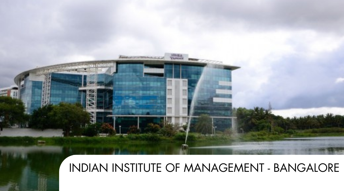 Indian Institute Of management - Bangalore