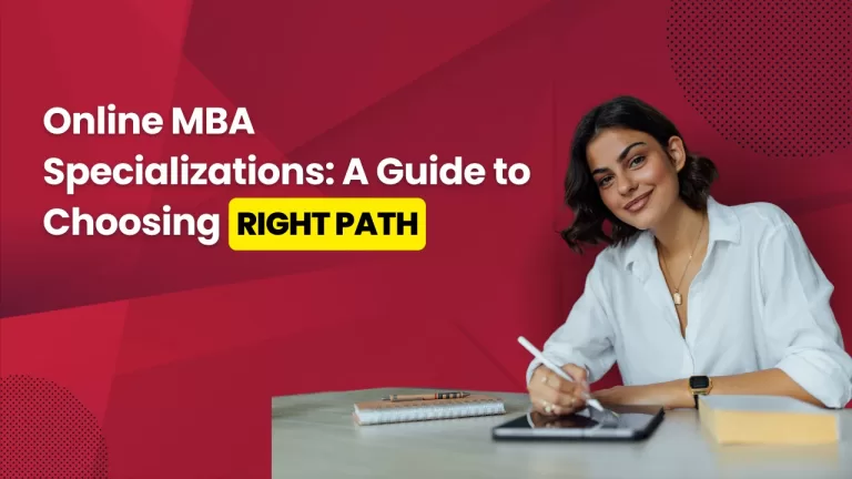 Online MBA Specializations: A Guide to Choosing the Right Path