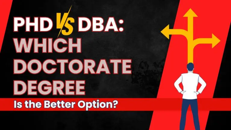 PhD vs DBA: Which Doctorate Degree Is the Better Option