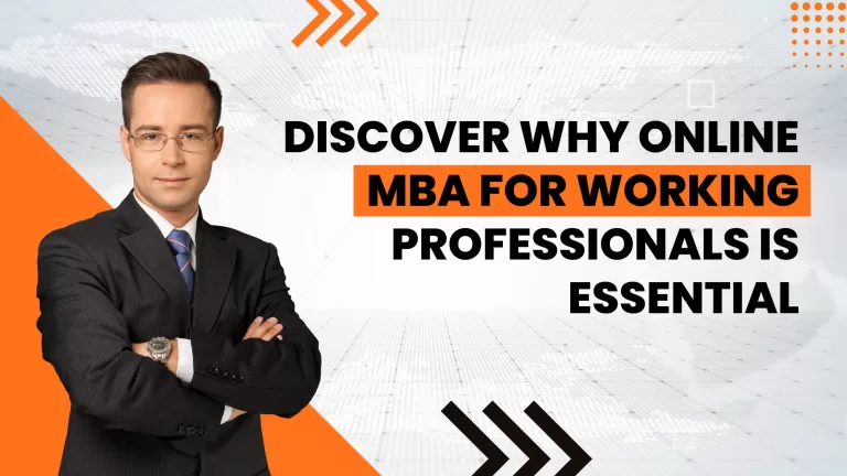 Discover Why Online MBA for Working Professionals Is Essential