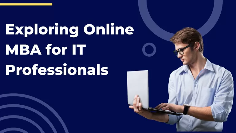 Climbing the IT Career: Exploring Online MBA for IT Professionals