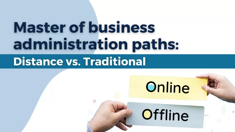 Master of business administration paths: Distance vs. Traditional