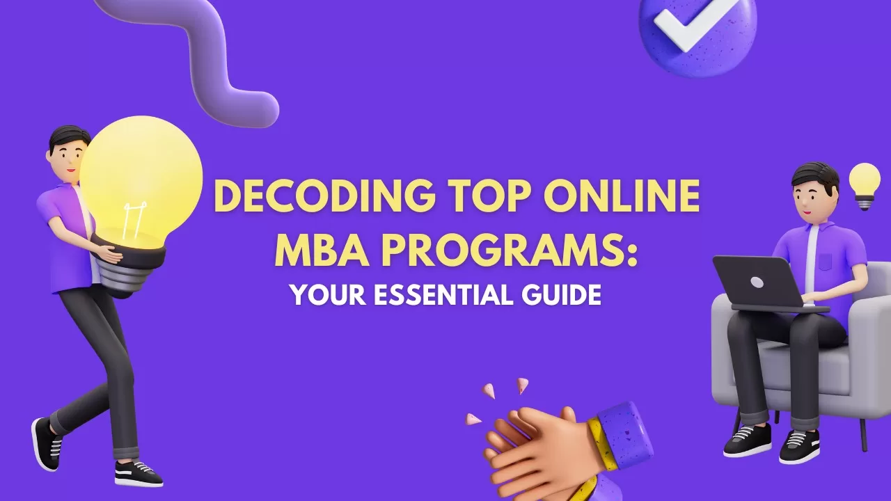 this-image-indicates-one-person-holding-a-bulb-and-another-one-person-using-a-laptop-and-also-text-indicates-a-Decoding-top-online-MBA-programs