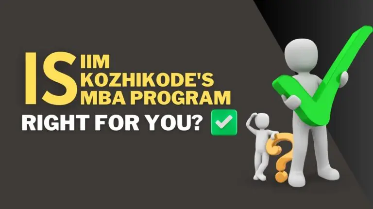 Is IIM Kozhikode’s MBA Program Right for You?