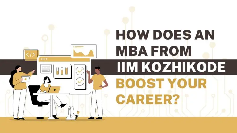 How Does an MBA from IIM Kozhikode Boost Your Career?