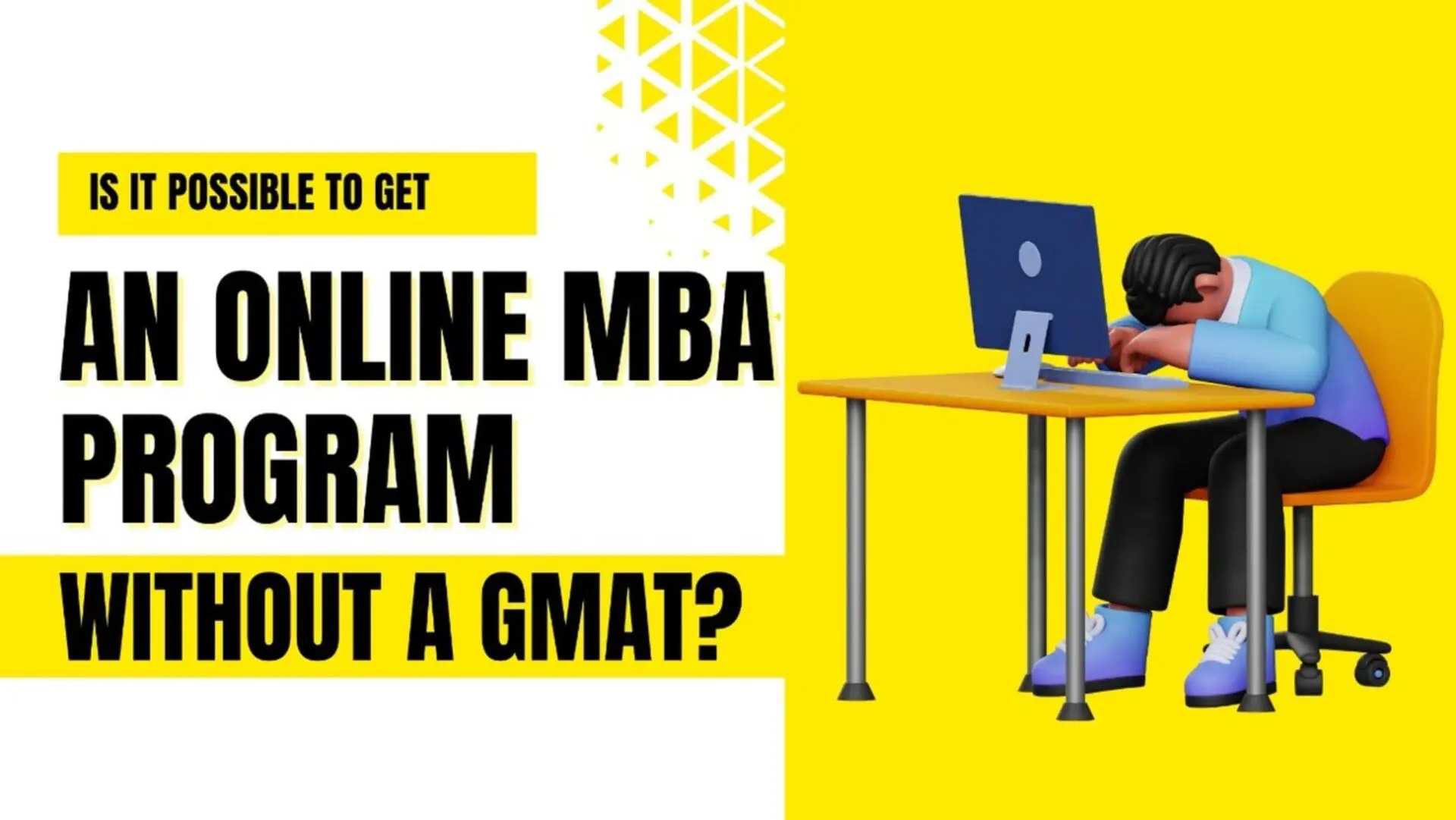 This image indicates a man thinking Is It Possible to Get an Online MBA Program Without a GMAT