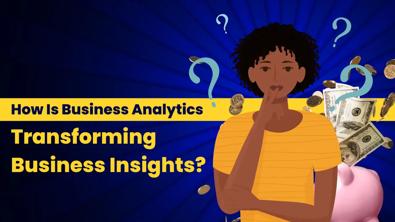 This image indicates a one girl thinking that is How Is Business Analytics Transforming Business Insights